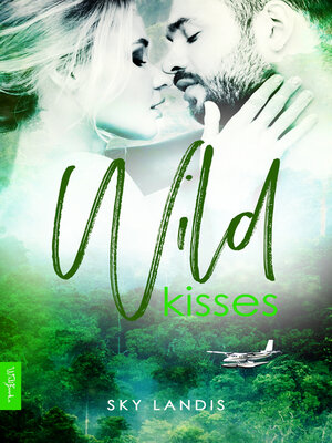 cover image of Wild Kisses